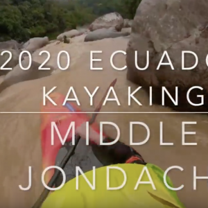 2020 Middle Jondachi Kayaking